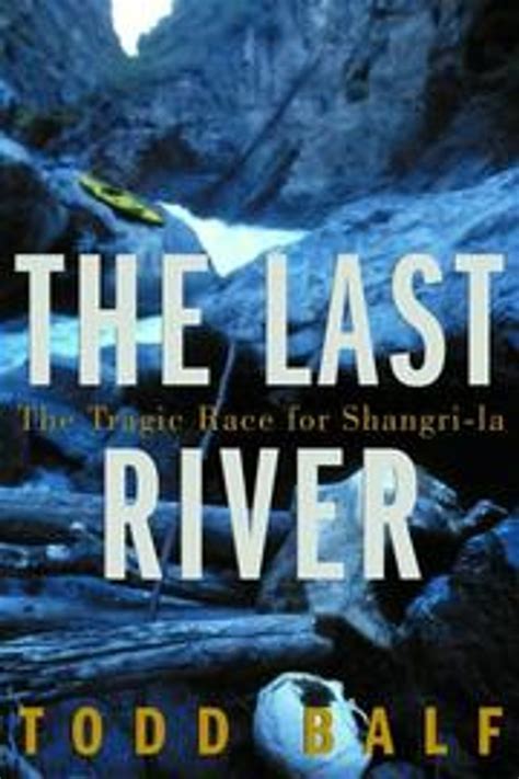 The Last River: The Tragic Race for Shangri-la Doc