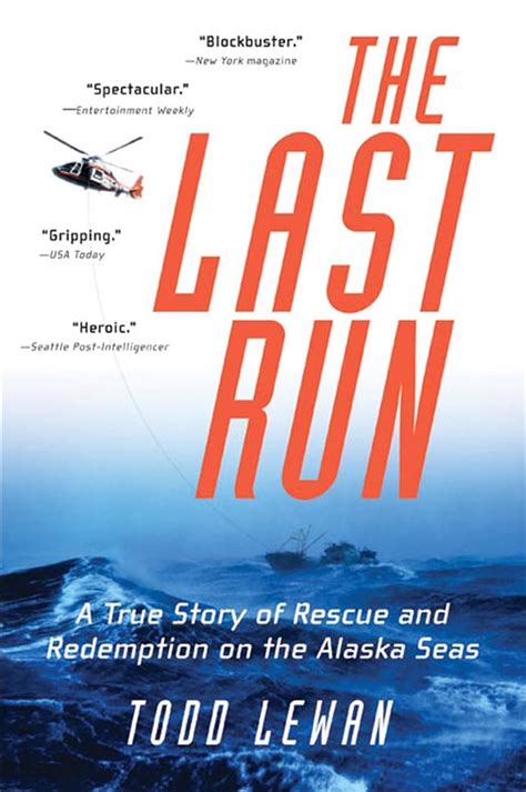 The Last Run A True Story of Rescue and Redemption on the Alaska Seas Reader