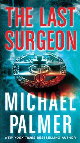 The Last Surgeon A Novel Epub