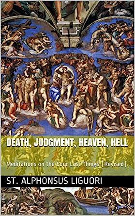 The Last Things Death Judgment Heaven and Hell Epub