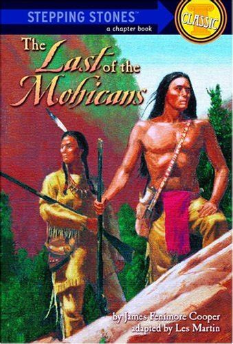 The Last of the Mohicans A Stepping Stone BookTM