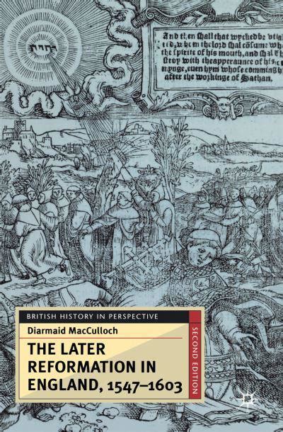 The Later Reformation in England 1547-1603 Second Edition British History in Perspective Doc