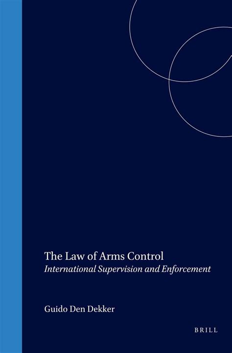 The Law of Arms Control:International Supervision and Enforcement Epub