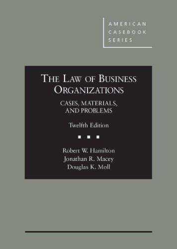 The Law of Business Organizations Cases Materials and Problems 12th American Casebook Series PDF