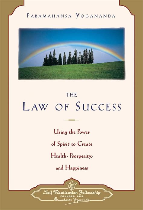 The Law of Success Using the Power of Spirit to Create Health Prosperity and Happiness Doc