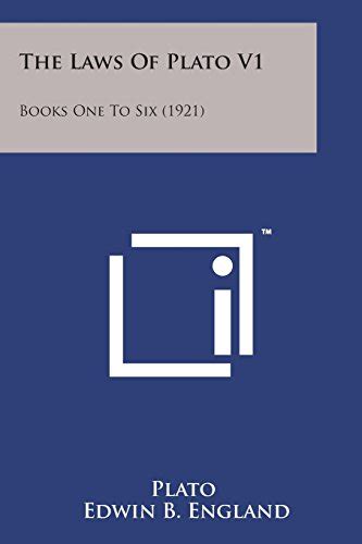 The Laws Of Plato V1 Books One To Six 1921 Reader