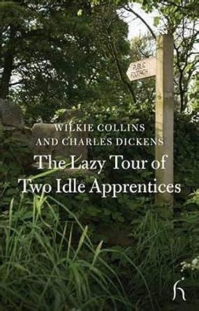 The Lazy Tour of Two Idle Apprentices Hesperus Classics Reader