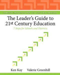 The Leader's Guide to 21st Century Education 7 Kindle Editon