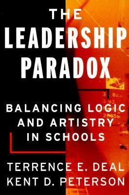 The Leadership Paradox Balancing Logic and Artistry in Schools Doc
