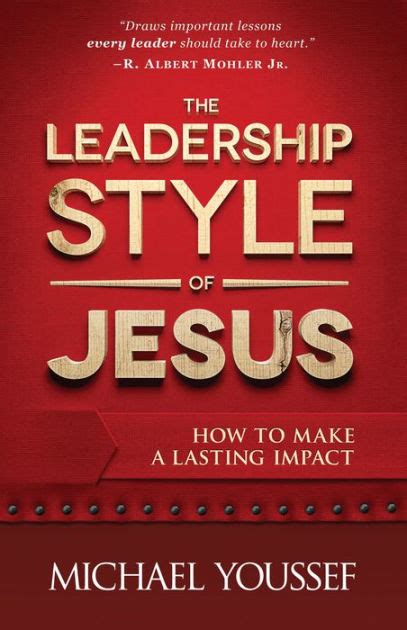 The Leadership Style of Jesus How to Make a Lasting Impact Doc