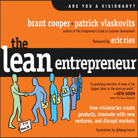 The Lean Entrepreneur How Visionaries Create Products Doc