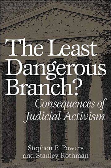 The Least Dangerous Branch? Consequences of Judicial Activism PDF
