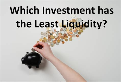 The Least Liquid Investments