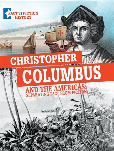 The Legacy of Christopher Columbus: Navigating Fact and Fiction