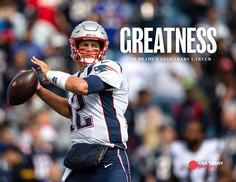 The Legacy of Tom Brady: A Testament to Greatness