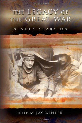 The Legacy of the Great War: Ninety Years on Reader