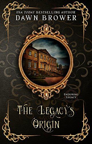 The Legacy s Origin Enduring Legacy Volume 1 Kindle Editon