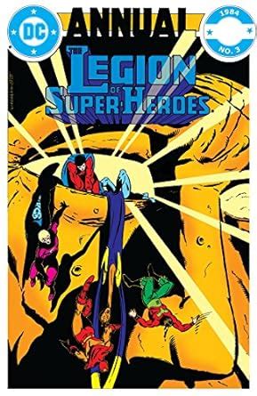 The Legion of Super-Heroes 1980-1985 Annual 3 Legion of Super-Heroes 1980-1989 PDF