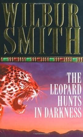 The Leopard Hunts In Darkness by Smith Wilbur 1985 Paperback Kindle Editon