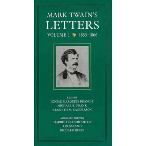 The Letters Of Mark Twain Volume 1 1853-1866 Reader