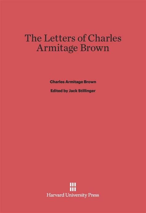 The Letters of Charles Armitage Brown Reader