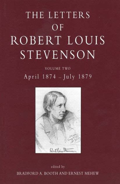 The Letters of Robert Louis Stevenson Volume Two April 1874-July 1879 Reader