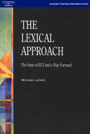 The Lexical Approach The State of ELT and a Way Forward Language Teaching Publications Doc