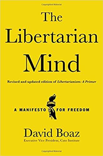 The Libertarian Mind  A Manifesto for Freedom PDF Doc