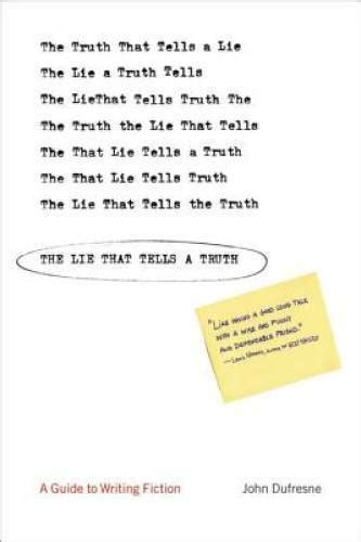 The Lie That Tells a Truth A Guide to Writing Fiction Kindle Editon