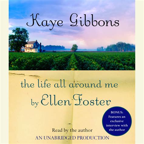 The Life All Around Me By Ellen Foster Reader