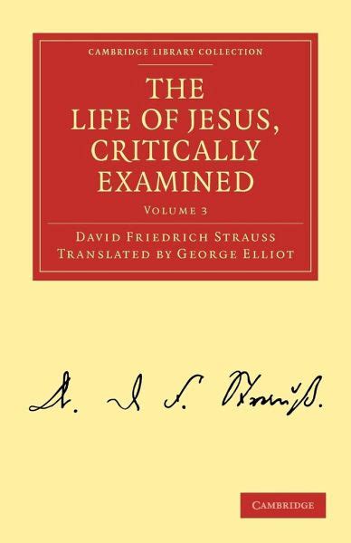 The Life Of Jesus Critically Examined Reader