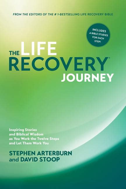 The Life Recovery Journey Inspiring Stories and Biblical Wisdom for Your Journey through the Twelve Steps PDF