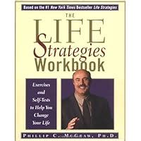 The Life Strategies Workbook: Exercises and Self-Tests to Help You Change Your Life Kindle Editon