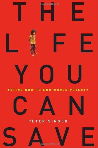 The Life You Can Save: How to Do Your Part to End World Poverty Kindle Editon