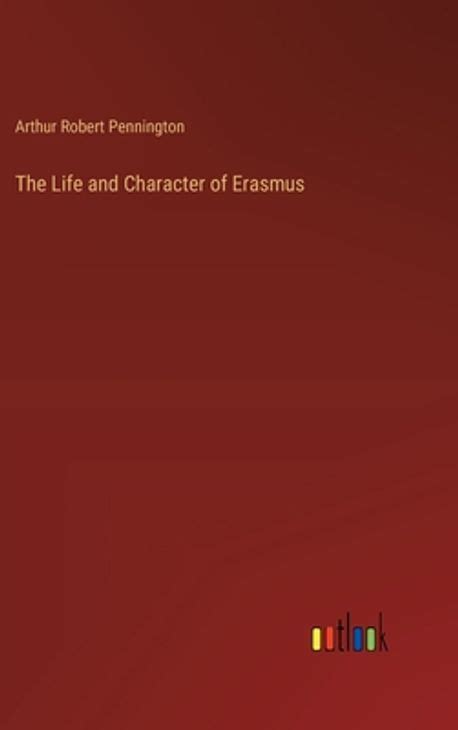 The Life and Character of Erasmus Kindle Editon