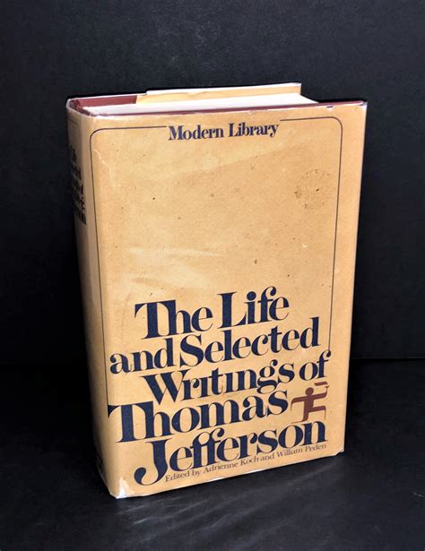 The Life and Selected Writings of Thomasjefferson Modern Library Paperback Doc