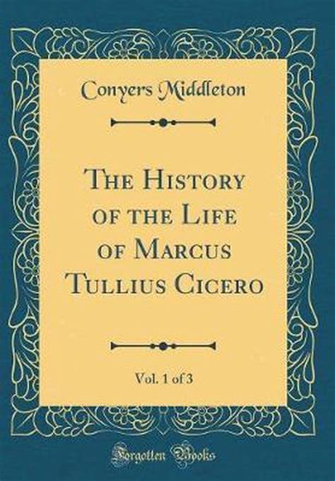 The Life of Cicero Vol 1 of 2 Classic Reprint Kindle Editon