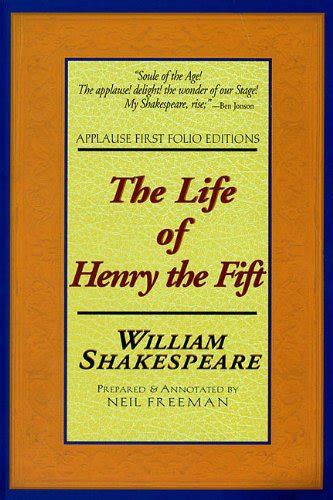 The Life of Henry the Fifth Applause First Folio Editions Applause Shakespeare Library Folio Texts Doc