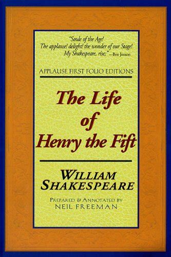 The Life of Henry the Fifth Applause First Folio Editions Applause Shakespeare Library Folio Texts Doc