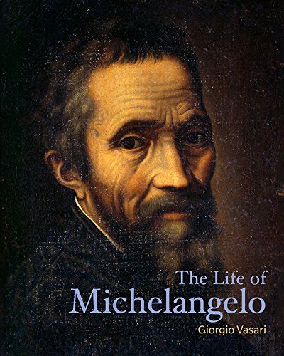 The Life of Michelangelo Lives of the Artists Kindle Editon