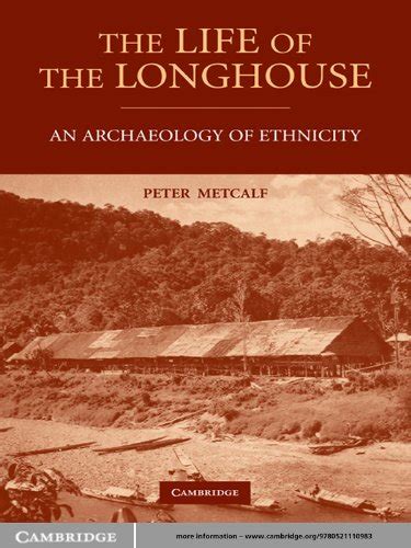 The Life of the Longhouse An Archaeology of Ethnicity PDF