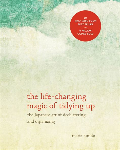 The Life-Changing Magic of Tidying Up The Japanese Art of Decluttering and Organizing Reader