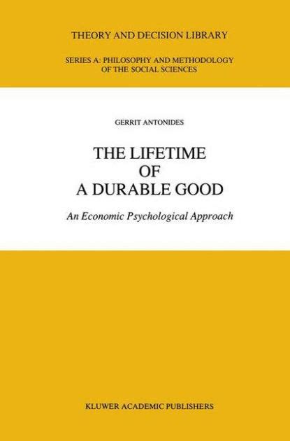 The Lifetime of a Durable Good An Economic Psychological Approach 1st Edition Kindle Editon