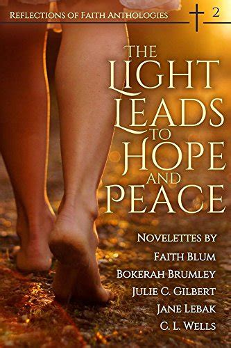 The Light Leads to Hope and Peace Reflections of Faith Book 2 Kindle Editon