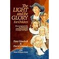 The Light and the Glory for Children Discovering God s Plan for America from Christopher Columbus to George Washington Epub