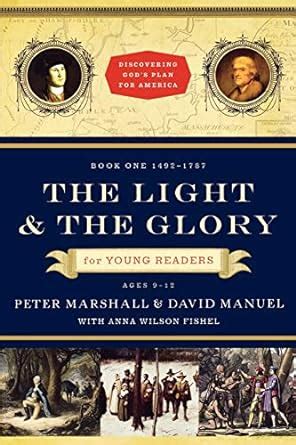 The Light and the Glory for Young Readers 1492-1787 Discovering God s Plan for America Doc