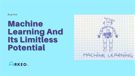 The Limitless Potential of Machine Learning with karina.valentina