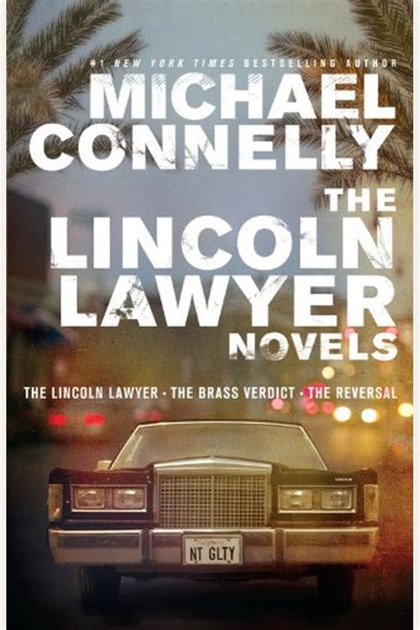The Lincoln Lawyer Novels The Lincoln Lawyer The Brass Verdict The Reversal Mickey Haller Reader