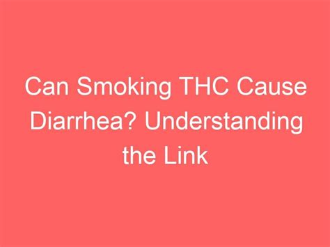 The Link Between Nicotine and Diarrhea