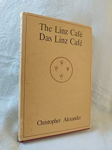 The Linz Cafe Das Linz Cafe Center for Environmental Structure Series English and German Edition